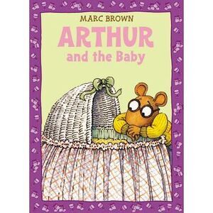 Arthur and the Baby -- Marc Brown